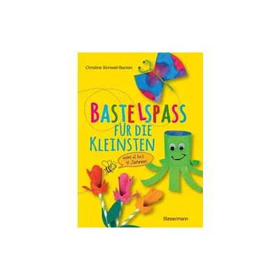 Bassermann Bastelspaß für die Kleinsten Bassermann Bastelspaß für die Kleinsten