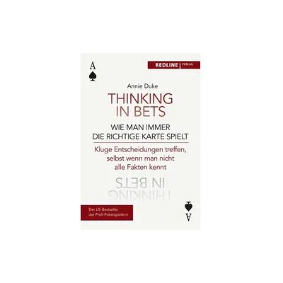 Redline Thinking in bets - wie man immer die richtige Karte spielt Redline Thinking in bets - wie man immer die richtige Karte spielt