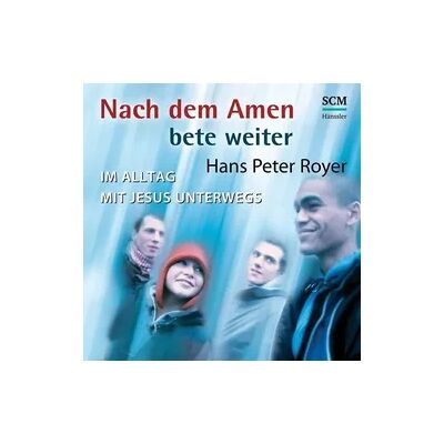 Hänssler Nach dem Amen bete weiter Hänssler Nach dem Amen bete weiter