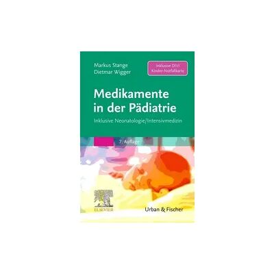 Elsevier Medikamente in der Pädiatrie Elsevier Medikamente in der Pädiatrie