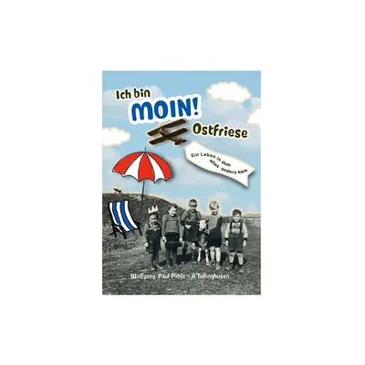 Epubli MOIN! Ich bin Ostfriese Epubli MOIN! Ich bin Ostfriese