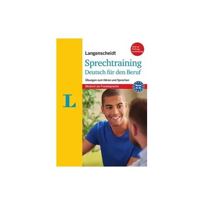 Langenscheidt bei PONS Langenscheidt GmbH Langenscheidt Sprechtraining Deutsch für den Beruf - Buch mit MP3-Download Langenscheidt bei PONS Langenscheidt GmbH Langenscheidt Sprechtraining Deutsch für den Beruf - Buch mit MP3-Download