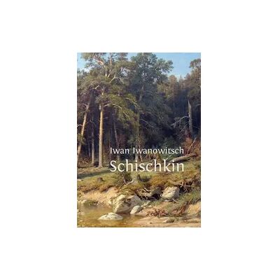 J.Lindeberg Iwan Iwanowitsch Schischkin J.Lindeberg Iwan Iwanowitsch Schischkin