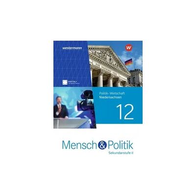 Westermann Mensch und Politik SII - Ausgabe 2023 für Niedersachsen Westermann Mensch und Politik SII - Ausgabe 2023 für Niedersachsen