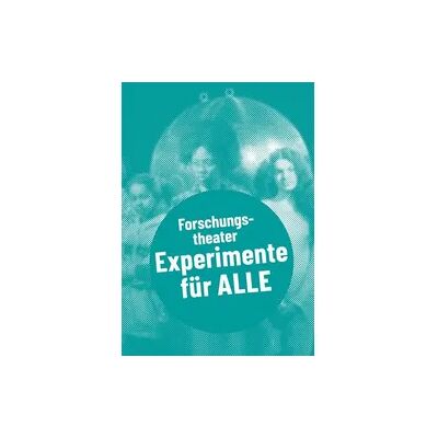 Alexander Forschungstheater – Experimente für alle Alexander Forschungstheater – Experimente für alle
