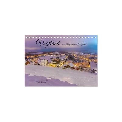 Vogtland - von Klingenthal bis Göltzschtal (Tischkalender 2026 DIN A5 quer), CALVENDO Monatskalender Vogtland - von Klingenthal bis Göltzschtal (Tischkalender 2026 DIN A5 quer), CALVENDO Monatskalender