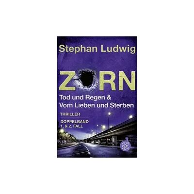 Fischer E-Books Tod und Regen / Vom Lieben und Sterben - Zwei Thriller exklusiv in einem Band Fischer E-Books Tod und Regen / Vom Lieben und Sterben - Zwei Thriller exklusiv in einem Band