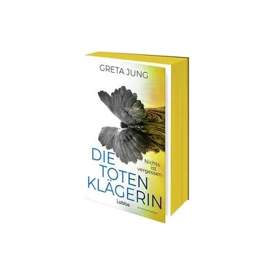 Lübbe Die Totenklägerin Lübbe Die Totenklägerin