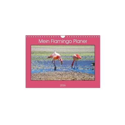 Mein Flamingo Planer (Wandkalender 2026 DIN A4 quer), CALVENDO Monatskalender Mein Flamingo Planer (Wandkalender 2026 DIN A4 quer), CALVENDO Monatskalender