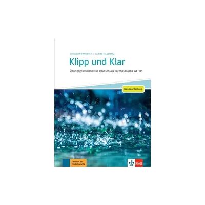 Klett Sprachen GmbH Klipp und Klar - Neubearbeitung Klett Sprachen GmbH Klipp und Klar - Neubearbeitung