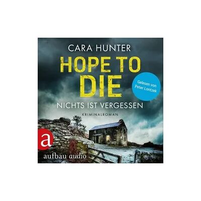 Aufbau Audio Hope to Die - Nichts ist vergessen Aufbau Audio Hope to Die - Nichts ist vergessen