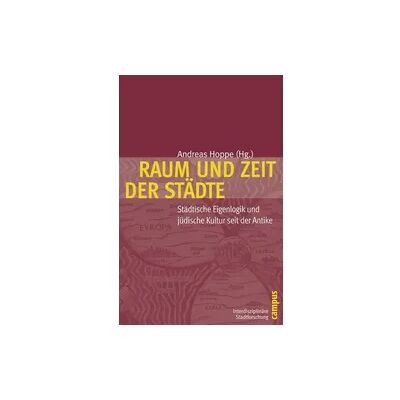 Campus Raum und Zeit der Städte Campus Raum und Zeit der Städte