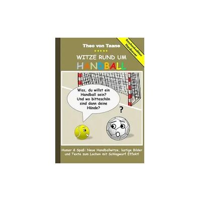 BoD – Books on Demand Geschenkausgabe Hardcover: Humor & Spaß - Witze rund um Handball, lustige Bilder und Texte zum Lachen mit Schlagwurf Effekt! BoD – Books on Demand Geschenkausgabe Hardcover: Humor & Spaß - Witze rund um Handball, lustige Bilder und Texte zum Lachen mit Schlagwurf Effekt!