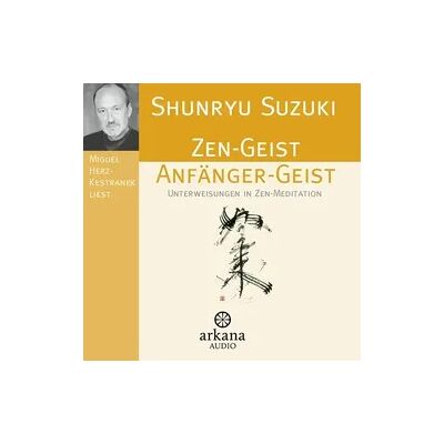 Arkana Zen-Geist Anfänger-Geist CD Arkana Zen-Geist Anfänger-Geist CD