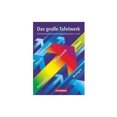 Cornelsen Verlag Das große Tafelwerk. Westliche Bundesländer Cornelsen Verlag Das große Tafelwerk. Westliche Bundesländer