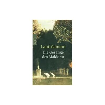 Rowohlt Taschenbuch Die Gesänge des Maldoror Rowohlt Taschenbuch Die Gesänge des Maldoror