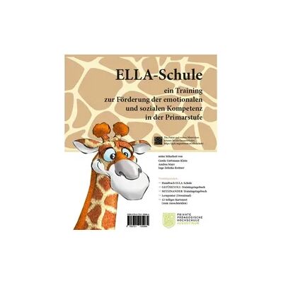 Leykam ELLA-Schule. Ein Training zur Förderung der emotionalen und sozialen Kompetenz in der Primarstufe Leykam ELLA-Schule. Ein Training zur Förderung der emotionalen und sozialen Kompetenz in der Primarstufe