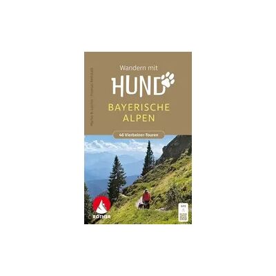Bergverlag Rother ROTHER Wanderbuch Wandern mit Hund Bayerische Alpen Bergverlag Rother ROTHER Wanderbuch Wandern mit Hund Bayerische Alpen
