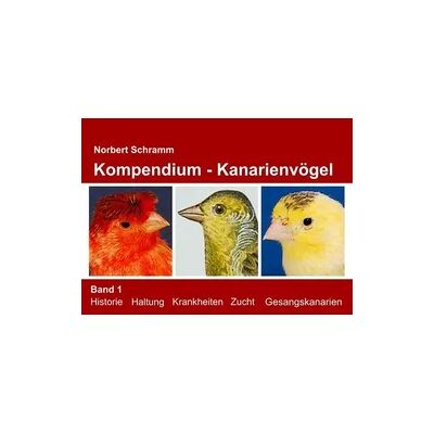J.Lindeberg Kompendium - Kanarienvögel Band 1 J.Lindeberg Kompendium - Kanarienvögel Band 1