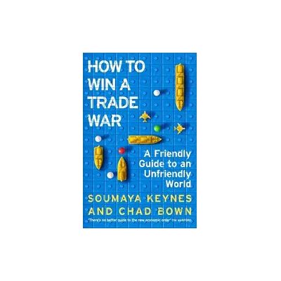 MACMILLAN How to Win a Trade War MACMILLAN How to Win a Trade War