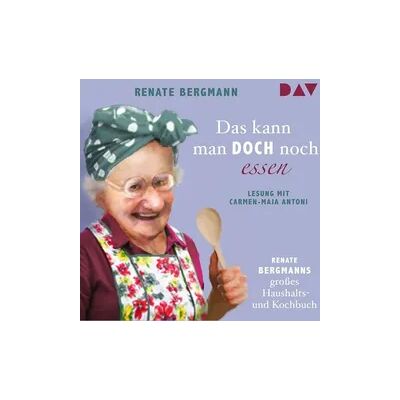 Der Audio Verlag Das kann man doch noch essen. Renate Bergmanns großes Haushalts- und Kochbuch Der Audio Verlag Das kann man doch noch essen. Renate Bergmanns großes Haushalts- und Kochbuch