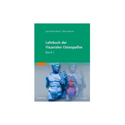 Elsevier Lehrbuch der Viszeralen Osteopathie Elsevier Lehrbuch der Viszeralen Osteopathie