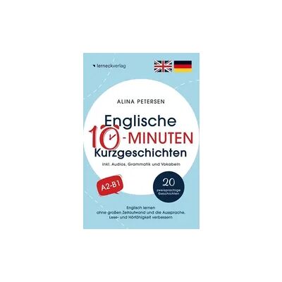 Bookmundo Direct Englische 10-Minuten Kurzgeschichten: Englisch lernen ohne großen Zeitaufwand und die Aussprache, Lese- und Hörfähigkeit verbessern Bookmundo Direct Englische 10-Minuten Kurzgeschichten: Englisch lernen ohne großen Zeitaufwand und die Aussprache, Lese- und Hörfähigkeit verbessern