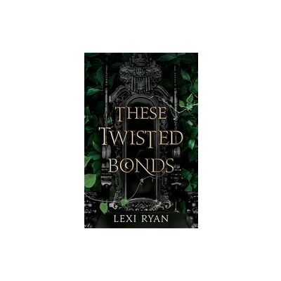Hodder & Stoughton These Twisted Bonds Hodder & Stoughton These Twisted Bonds