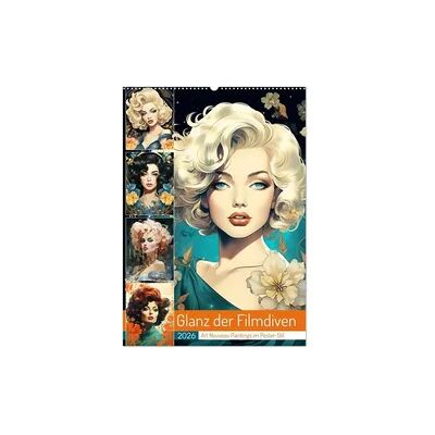 Glanz der Filmdiven. Art Nouveau Paintings im Poster-Stil (Wandkalender 2026 DIN A2 hoch), CALVENDO Monatskalender Glanz der Filmdiven. Art Nouveau Paintings im Poster-Stil (Wandkalender 2026 DIN A2 hoch), CALVENDO Monatskalender