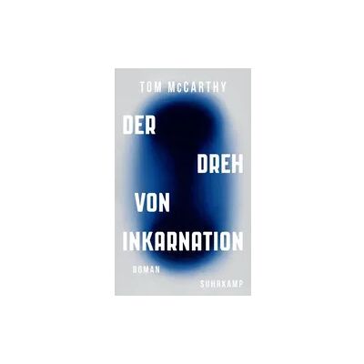 Suhrkamp Der Dreh von Inkarnation Suhrkamp Der Dreh von Inkarnation