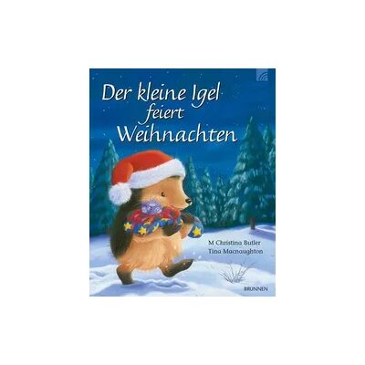 Brunnen Verlag Gießen Der kleine Igel feiert Weihnachten Brunnen Verlag Gießen Der kleine Igel feiert Weihnachten