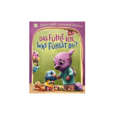 Arena Das fühle ich, was fühlst du? Eine Bilderbuchgeschichte mit Reimen Arena Das fühle ich, was fühlst du? Eine Bilderbuchgeschichte mit Reimen