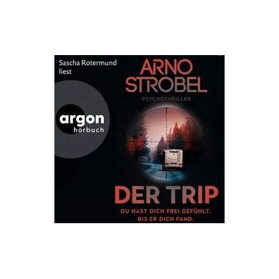Argon Der Trip - Du hast dich frei gefühlt. Bis er dich fand. Argon Der Trip - Du hast dich frei gefühlt. Bis er dich fand.