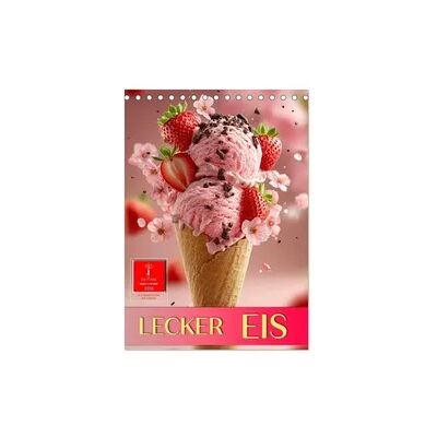 Lecker Eis (Tischkalender 2026 DIN A5 hoch), CALVENDO Monatskalender Lecker Eis (Tischkalender 2026 DIN A5 hoch), CALVENDO Monatskalender