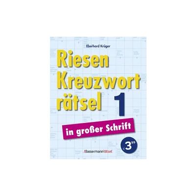 Bassermann Riesen-Kreuzworträtsel in großer Schrift 1 Bassermann Riesen-Kreuzworträtsel in großer Schrift 1