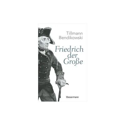 Bassermann Friedrich der Große Bassermann Friedrich der Große