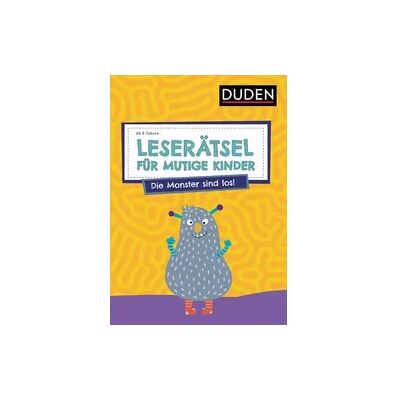 Duden ein Imprint von Cornelsen Verlag GmbH Leserätsel für mutige Kinder - Die Monster sind los! - ab 6 Jahren Duden ein Imprint von Cornelsen Verlag GmbH Leserätsel für mutige Kinder - Die Monster sind los! - ab 6 Jahren