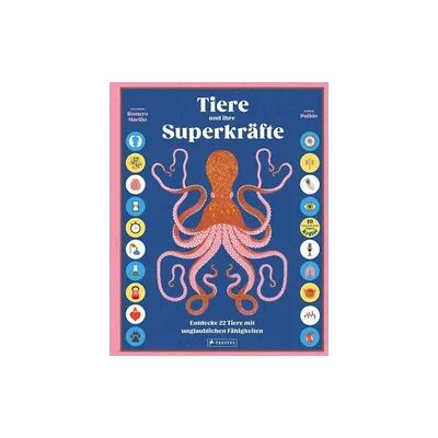 Prestel Tiere und ihre Superkräfte Prestel Tiere und ihre Superkräfte