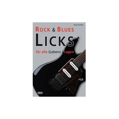 AMA Rock & Blues Licks für alle (Lebens-) Lagen AMA Rock & Blues Licks für alle (Lebens-) Lagen