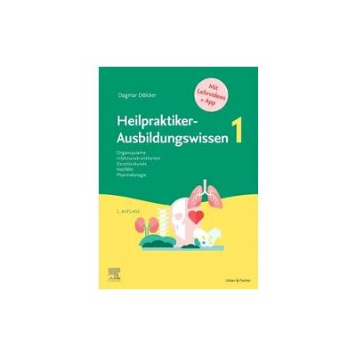 Elsevier Heilpraktiker-Ausbildungswissen Elsevier Heilpraktiker-Ausbildungswissen