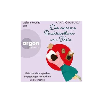 Argon Die einsame Buchhändlerin von Tokio Argon Die einsame Buchhändlerin von Tokio
