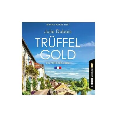 Lübbe Audio Trüffelgold - Ein Périgord-Krimi, Teil 1 Lübbe Audio Trüffelgold - Ein Périgord-Krimi, Teil 1