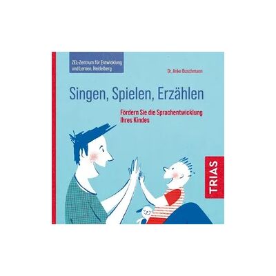 TRIAS Singen, Spielen, Erzählen TRIAS Singen, Spielen, Erzählen