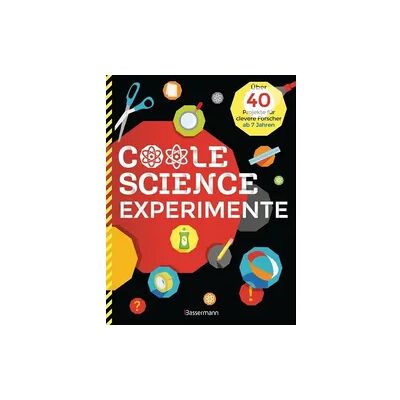 Bassermann Coole Science-Experimente. Optische Illusionen, Geheimschriften, Codes, Riesenseifenblasen, Vulkane, leuchtende Gläser, Lautsprecher für Smartphones u.v.m. Mit anschaulichen Darstellungen der Bassermann Coole Science-Experimente. Optische Illusionen, Geheimschriften, Codes, Riesenseifenblasen, Vulkane, leuchtende Gläser, Lautsprecher für Smartphones u.v.m. Mit anschaulichen Darstellungen der
