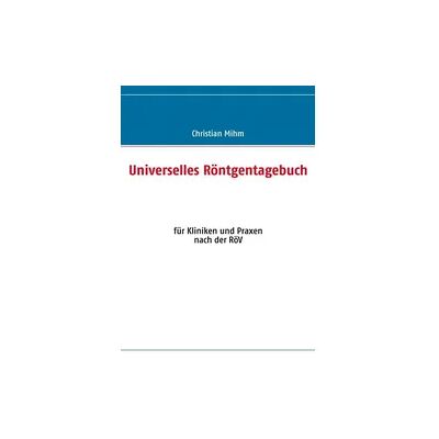 J.Lindeberg Universelles Röntgentagebuch J.Lindeberg Universelles Röntgentagebuch