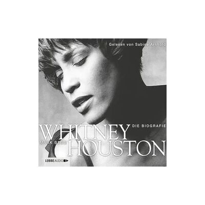 Lübbe Audio Whitney Houston - Die Biografie Lübbe Audio Whitney Houston - Die Biografie