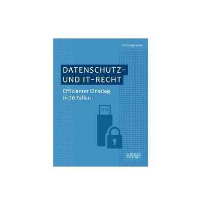 Schäffer-Poeschel Datenschutz- und IT-Recht Schäffer-Poeschel Datenschutz- und IT-Recht