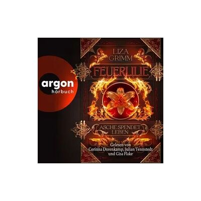Argon Feuerlilie. Asche spendet Leben Argon Feuerlilie. Asche spendet Leben