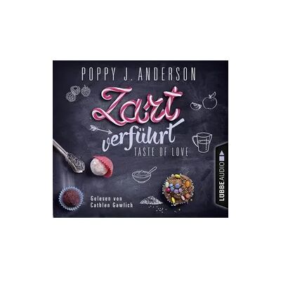 Lübbe Audio Taste of Love - Zart verführt - Die Köche von Boston 3 Lübbe Audio Taste of Love - Zart verführt - Die Köche von Boston 3