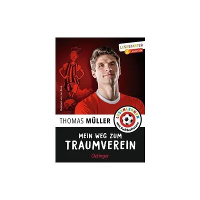 Verlag Friedrich Oetinger GmbH Mein Weg zum Traumverein Verlag Friedrich Oetinger GmbH Mein Weg zum Traumverein